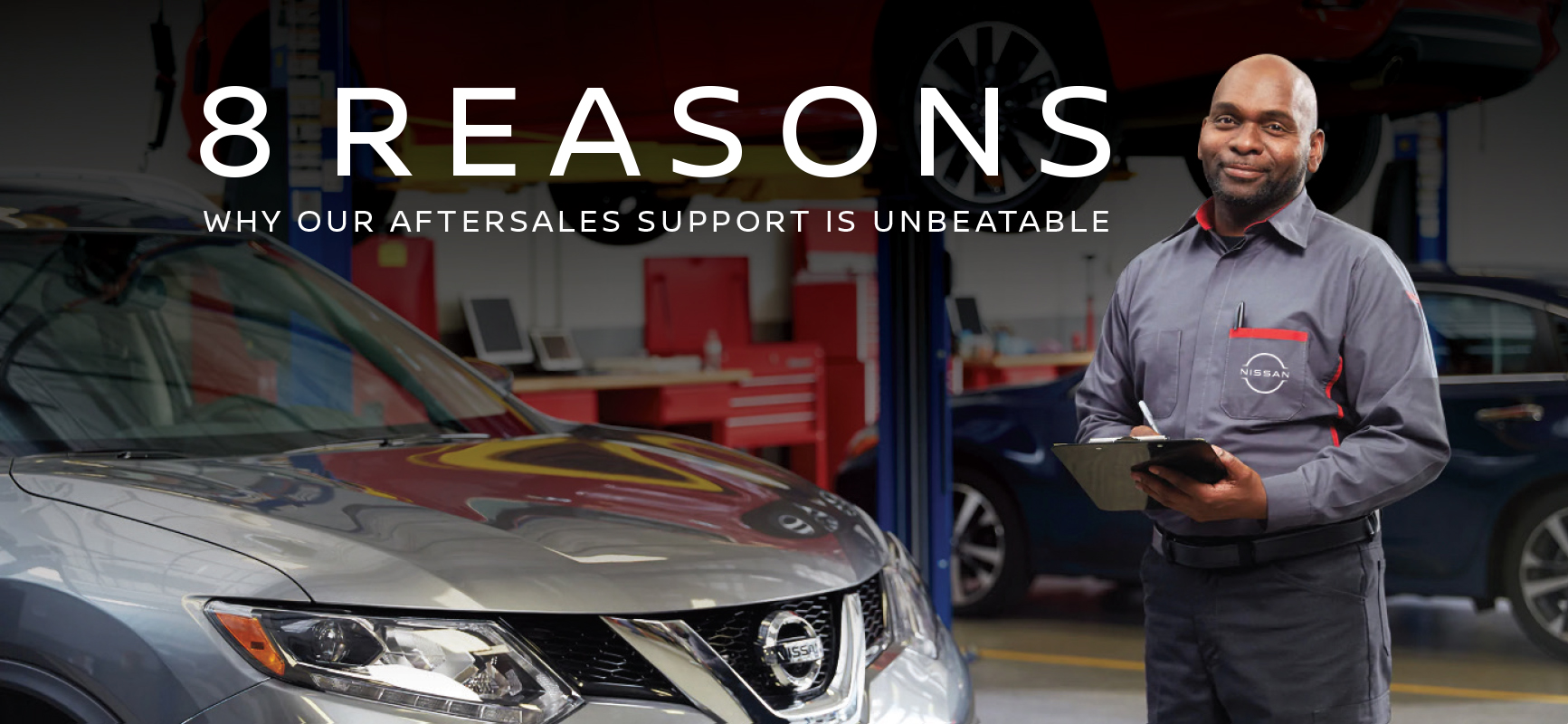 8 THINGS YOU SHOULD KNOW ABOUT NISSAN’S AFTERSALES SUPPORT